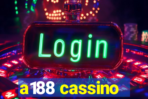 a188 cassino